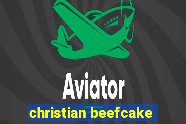 christian beefcake